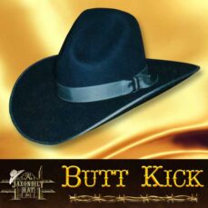 Custom Cowboy Hats, Butt Kick